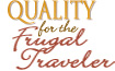 Quality for the Frugal Traveler